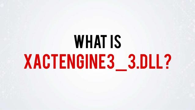 xactengine3_3.dll,xactengine3_3.dll下载